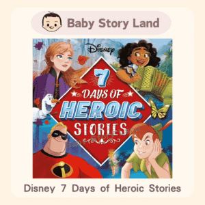 Disney 7 Days of Heroic Stories